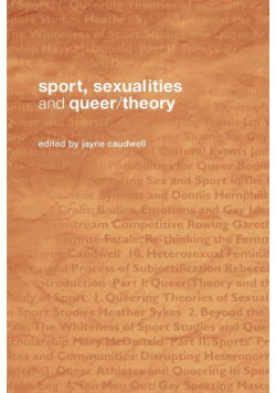 Sport, Sexualities and Queer/Theory
