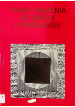 Punkt widzenia w tekście i w dyskursie