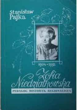 Zofia Niedziałkowska pedagog historyk regionalista