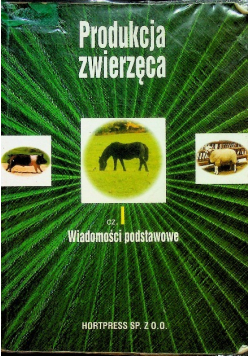 Produkcja zwierzęca Część I wiadomości podstawowe