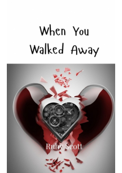 When You Walked Away
