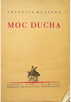 Moc ducha 1930 r.