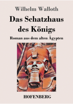 Das Schatzhaus des Königs