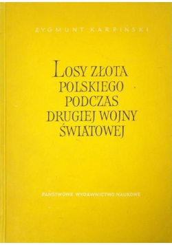 Losy złota polskiego podczas drugiej wojny światowej