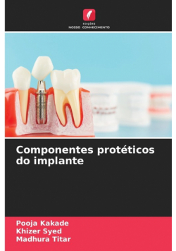 Componentes protéticos do implante