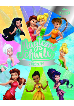 Disney. Magiczne chwile z wróżkami