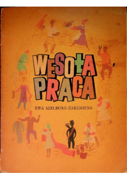 Wesoła Praca, 1946 r.