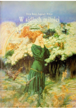 Świat Baśni Legend i Mitów W sidłach miłości
