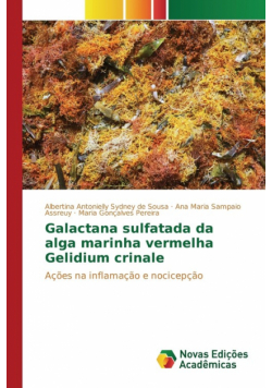 Galactana sulfatada da alga marinha vermelha Gelidium crinale