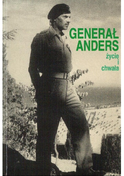Generał Anders Życie i chwała