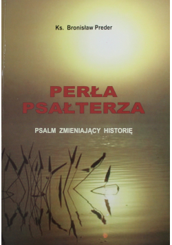 Perła psałterza Psalm zmieniający historię