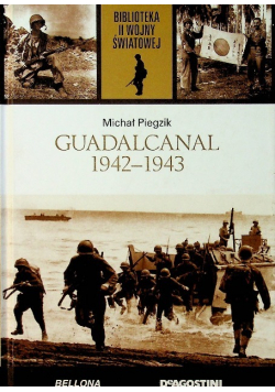 Biblioteka II Wojny Światowej Tom 39 Guadalcanal 1942 - 1943