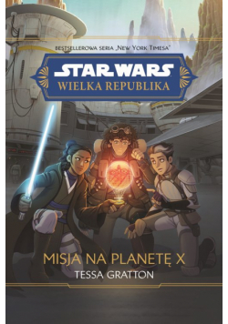 Star Wars Wielka Republika Misja na planetę X