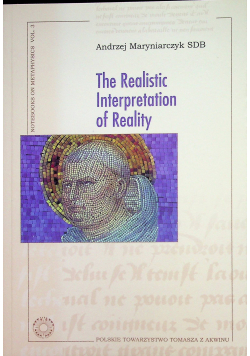 The realistic Interpretation of Reality