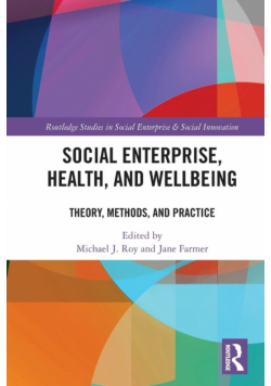 Social Enterprise, Health, and Wellbeing