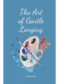 The Art of Gentle Longing