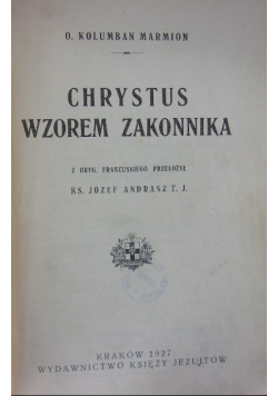 Chrystus Wzorem Zakonnika 1927 r.