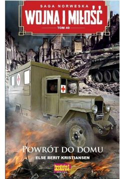 Wojna i miłość T.40 Powrót do domu