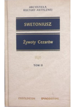 Żywoty Cezarów Tom II