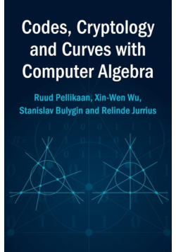 Codes, Cryptology and Curves with Computer             Algebra