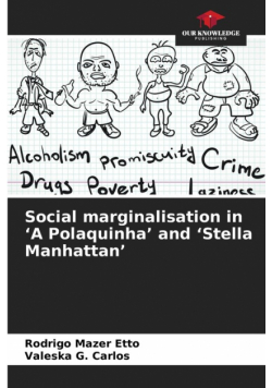 Social marginalisation in 'A Polaquinha' and 'Stella Manhattan'