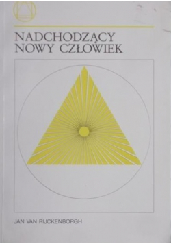 Nadchodzący nowy człowiek