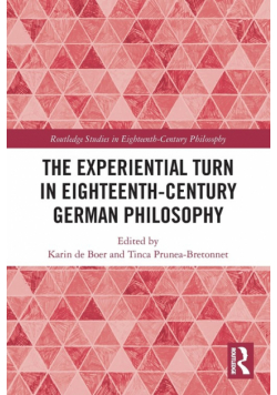 The Experiential Turn in Eighteenth-Century German Philosophy