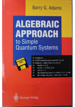 Algebraic Approach to Simple Quantum Systems