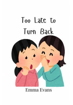 Too Late to Turn Back