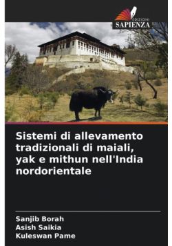 Sistemi di allevamento tradizionali di maiali, yak e mithun nell'India nordorientale