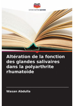 Altération de la fonction des glandes salivaires dans la polyarthrite rhumatoïde