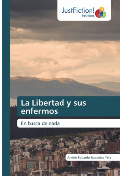 La Libertad y sus enfermos