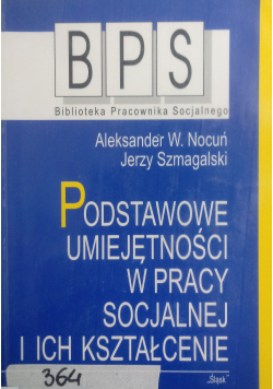Podstawowe umiejętności w pracy socjalnej i ich kształtowanie