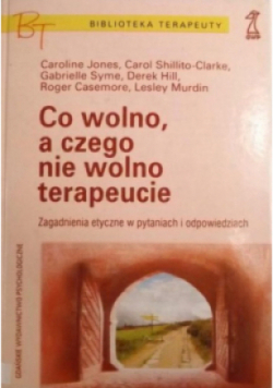 Co wolno a czego nie wolno terapeucie