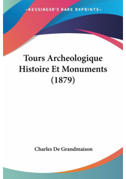 Tours Archeologique Histoire Et Monuments (1879)