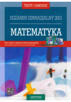 Matematyka Testy i arkusze Egzamin gimnazjalny 2013