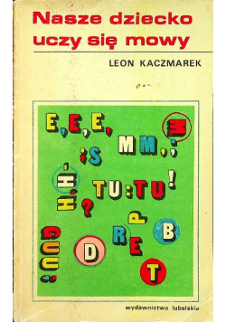 Nasze dziecko uczy się mowy