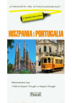 Hiszpania i Portugalia: przewodnik dla zmotoryzowanych