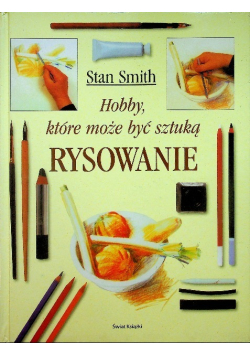 Hobby które może być sztuką Rysowanie