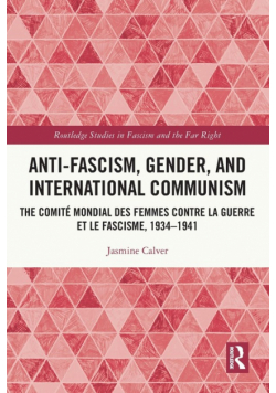 Anti-Fascism, Gender, and International Communism