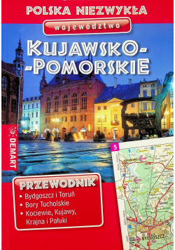 Polska niezwykła Województwo Kujawsko  Pomorskie