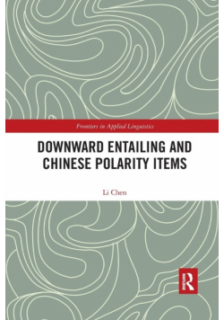 Downward Entailing and Chinese Polarity Items