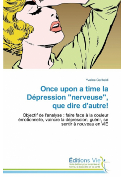 Once upon a time la dépression "nerveuse", que dire d'autre!