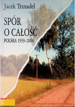 Spór o całość Polska 1939 - 2004