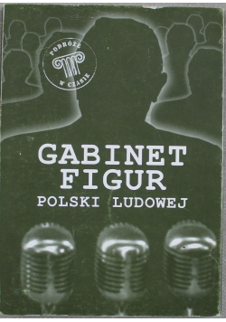 Gabinet figur Polski Ludowej komplet kart