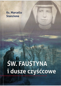 Św Faustyna i dusze czyśćcowe