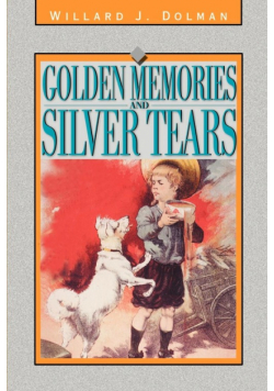 Golden Memories and Silver Tears