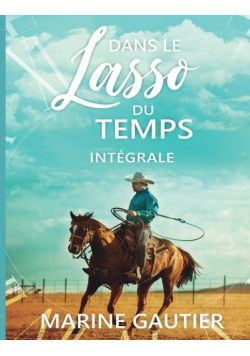 Dans le lasso du temps