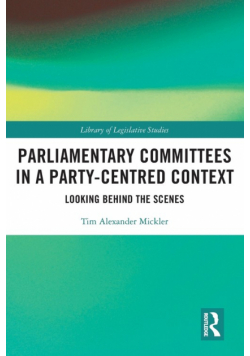 Parliamentary Committees in a Party-Centred Context