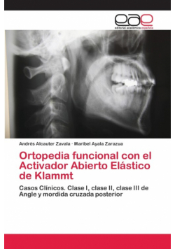 Ortopedia funcional con el Activador Abierto Elástico de Klammt